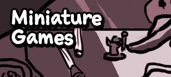 Miniature Games