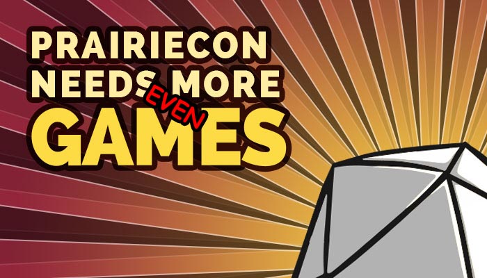 Pre-registration is coming up soon, but we STILL need more games!